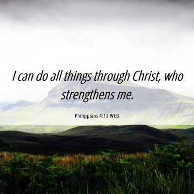 Picture 06 - Philippians 4:13 WEB - I can do all things through Christ, who - Bible Verse Picture