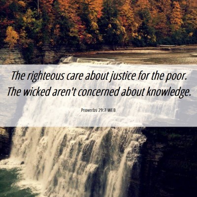 Picture 06 - Proverbs 29:7 WEB - The righteous care about justice for the poor. - Bible Verse Picture