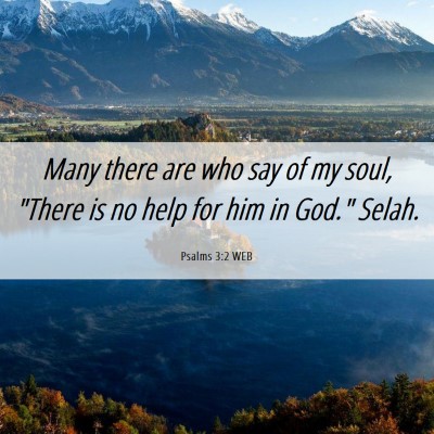 Picture 06 - Psalms 3:2 WEB - Many there are who say of my soul, 