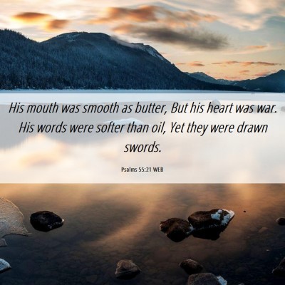 Picture 06 - Psalms 55:21 WEB - His mouth was smooth as butter, But his heart was - Bible Verse Picture
