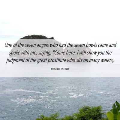 Picture 06 - Revelation 17:1 WEB - One of the seven angels who had the seven bowls - Bible Verse Picture