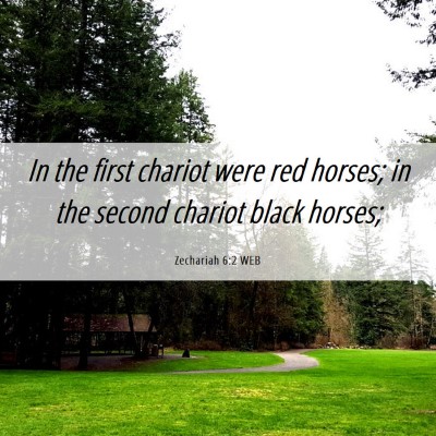 Picture 06 - Zechariah 6:2 WEB - In the first chariot were red horses; in the - Bible Verse Picture