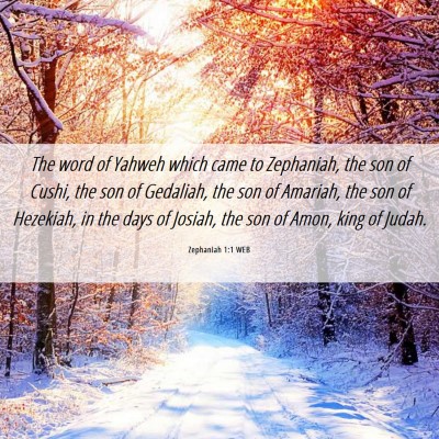 Picture 06 - Zephaniah 1:1 WEB - The word of Yahweh which came to Zephaniah, the - Bible Verse Picture