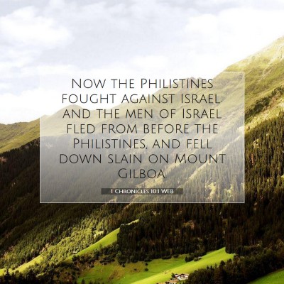Picture 07 - 1 Chronicles 10:1 WEB - Now the Philistines fought against Israel: and - Bible Verse Picture