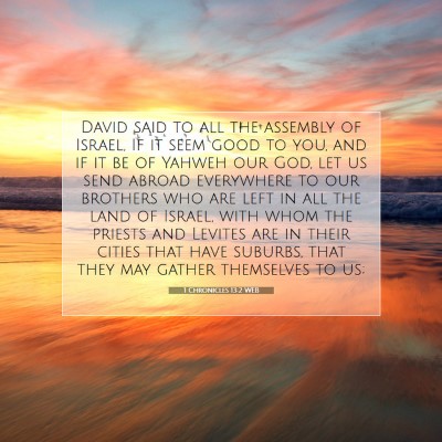 Picture 07 - 1 Chronicles 13:2 WEB - David said to all the assembly of Israel, If it - Bible Verse Picture
