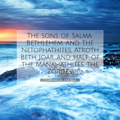 Picture 07 - 1 Chronicles 2:54 WEB - The sons of Salma: Bethlehem, and the - Bible Verse Picture