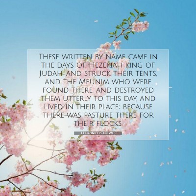 Picture 07 - 1 Chronicles 4:41 WEB - These written by name came in the days of - Bible Verse Picture