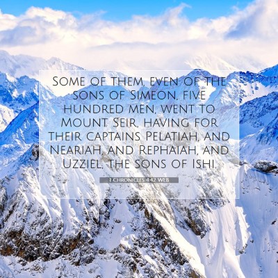Picture 07 - 1 Chronicles 4:42 WEB - Some of them, even of the sons of Simeon, five - Bible Verse Picture