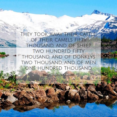 Picture 07 - 1 Chronicles 5:21 WEB - They took away their cattle; of their camels - Bible Verse Picture