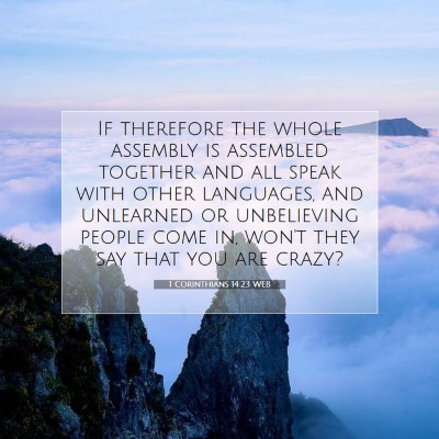 Picture 07 - 1 Corinthians 14:23 WEB - If therefore the whole assembly is assembled - Bible Verse Picture