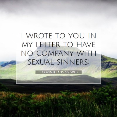 Picture 07 - 1 Corinthians 5:9 WEB - I wrote to you in my letter to have no company - Bible Verse Picture