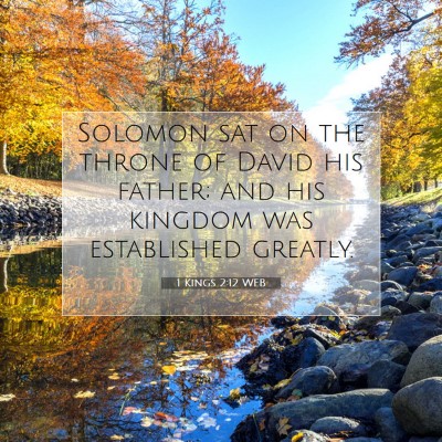 Picture 07 - 1 Kings 2:12 WEB - Solomon sat on the throne of David his father; - Bible Verse Picture
