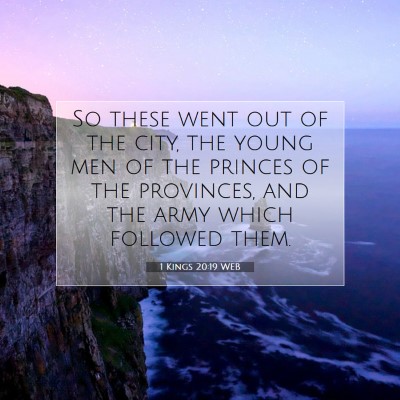 Picture 07 - 1 Kings 20:19 WEB - So these went out of the city, the young men of - Bible Verse Picture