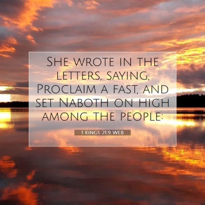 Picture 07 - 1 Kings 21:9 WEB - She wrote in the letters, saying, Proclaim a - Bible Verse Picture