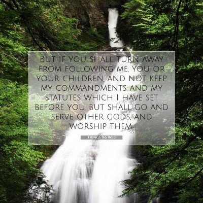 Picture 07 - 1 Kings 9:6 WEB - But if you shall turn away from following me, you - Bible Verse Picture