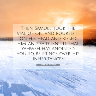 Picture 07 - 1 Samuel 10:1 WEB - Then Samuel took the vial of oil, and poured it - Bible Verse Picture