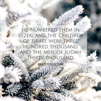 Picture 07 - 1 Samuel 11:8 WEB - He numbered them in Bezek; and the children of - Bible Verse Picture