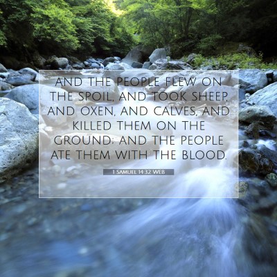 Picture 07 - 1 Samuel 14:32 WEB - and the people flew on the spoil, and took sheep, - Bible Verse Picture