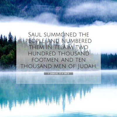 Picture 07 - 1 Samuel 15:4 WEB - Saul summoned the people, and numbered them in - Bible Verse Picture
