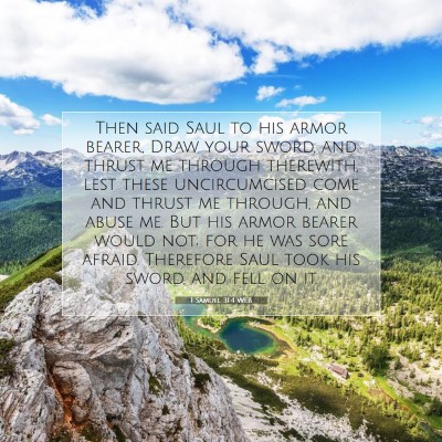 Picture 07 - 1 Samuel 31:4 WEB - Then said Saul to his armor bearer, Draw your - Bible Verse Picture