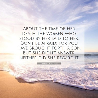 Picture 07 - 1 Samuel 4:20 WEB - About the time of her death the women who stood - Bible Verse Picture