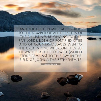 Picture 07 - 1 Samuel 6:18 WEB - and the golden mice, according to the number of - Bible Verse Picture
