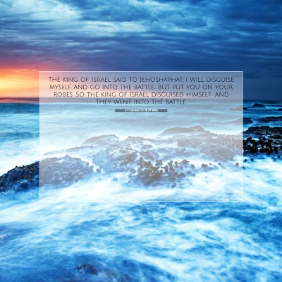 Picture 07 - 2 Chronicles 18:29 WEB - The king of Israel said to Jehoshaphat, I will - Bible Verse Picture