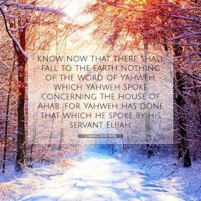 Picture 07 - 2 Kings 10:10 WEB - Know now that there shall fall to the earth - Bible Verse Picture