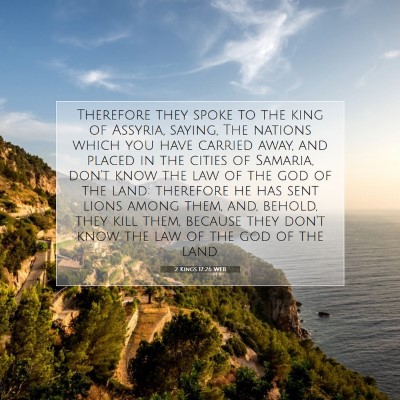 Picture 07 - 2 Kings 17:26 WEB - Therefore they spoke to the king of Assyria, - Bible Verse Picture