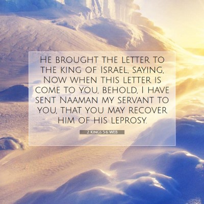 Picture 07 - 2 Kings 5:6 WEB - He brought the letter to the king of Israel, - Bible Verse Picture