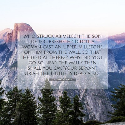 Picture 07 - 2 Samuel 11:21 WEB - who struck Abimelech the son of Jerubbesheth? - Bible Verse Picture