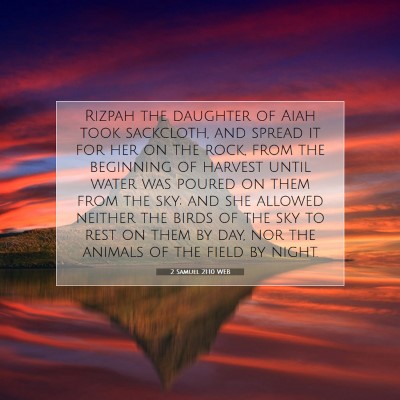 Picture 07 - 2 Samuel 21:10 WEB - Rizpah the daughter of Aiah took sackcloth, and - Bible Verse Picture