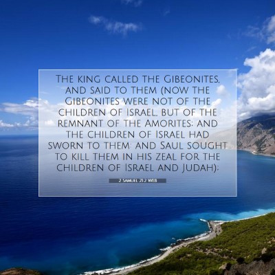 Picture 07 - 2 Samuel 21:2 WEB - The king called the Gibeonites, and said to them - Bible Verse Picture