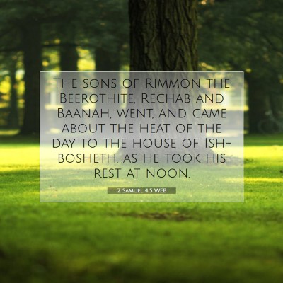 Picture 07 - 2 Samuel 4:5 WEB - The sons of Rimmon the Beerothite, Rechab and - Bible Verse Picture