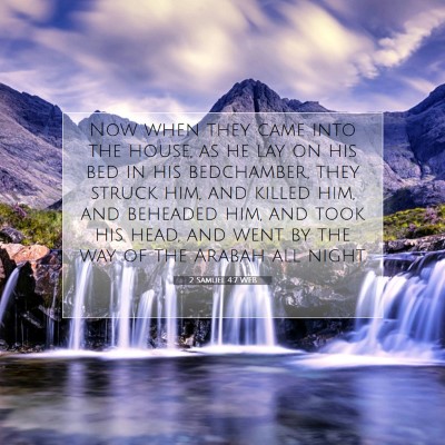 Picture 07 - 2 Samuel 4:7 WEB - Now when they came into the house, as he lay on - Bible Verse Picture