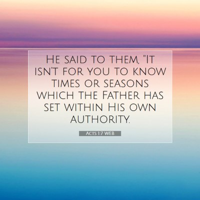 Picture 07 - Acts 1:7 WEB - He said to them, 