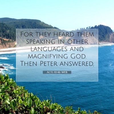 Picture 07 - Acts 10:46 WEB - For they heard them speaking in other languages - Bible Verse Picture