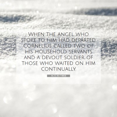 Picture 07 - Acts 10:7 WEB - When the angel who spoke to him had departed, - Bible Verse Picture