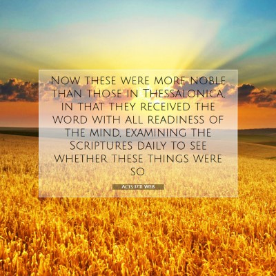 Picture 07 - Acts 17:11 WEB - Now these were more noble than those in - Bible Verse Picture