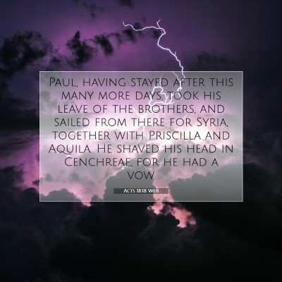 Picture 07 - Acts 18:18 WEB - Paul, having stayed after this many more days, - Bible Verse Picture