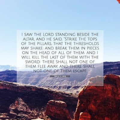 Picture 07 - Amos 9:1 WEB - I saw the Lord standing beside the altar, and he - Bible Verse Picture