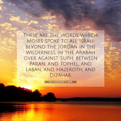 Picture 07 - Deuteronomy 1:1 WEB - These are the words which Moses spoke to all - Bible Verse Picture