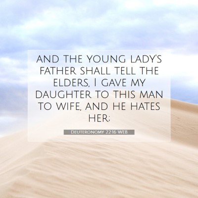 Picture 07 - Deuteronomy 22:16 WEB - and the young lady's father shall tell the - Bible Verse Picture