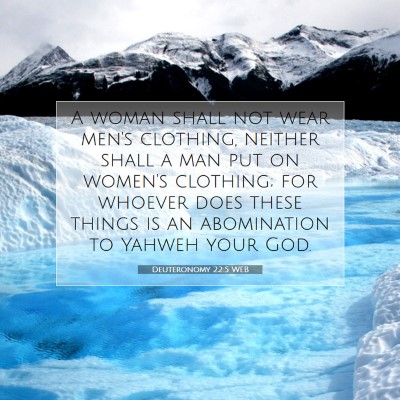 Picture 07 - Deuteronomy 22:5 WEB - A woman shall not wear men's clothing, neither - Bible Verse Picture