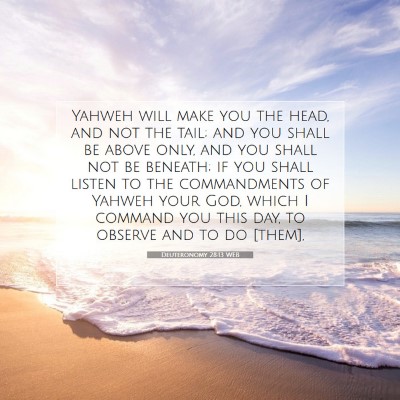 Picture 07 - Deuteronomy 28:13 WEB - Yahweh will make you the head, and not the tail; - Bible Verse Picture