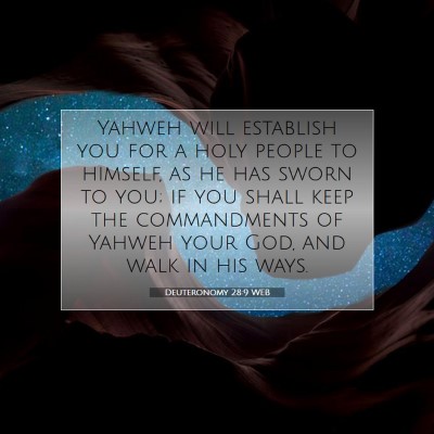 Picture 07 - Deuteronomy 28:9 WEB - Yahweh will establish you for a holy people to - Bible Verse Picture