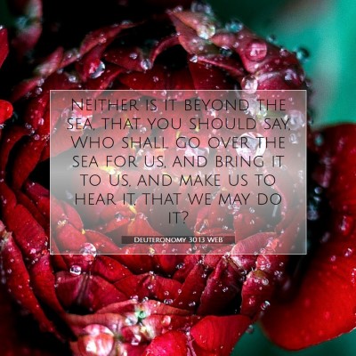 Picture 07 - Deuteronomy 30:13 WEB - Neither is it beyond the sea, that you should - Bible Verse Picture