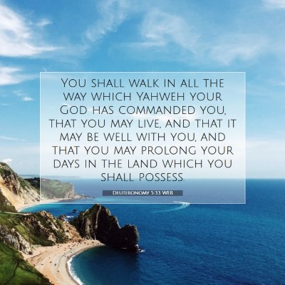 Picture 07 - Deuteronomy 5:33 WEB - You shall walk in all the way which Yahweh your - Bible Verse Picture