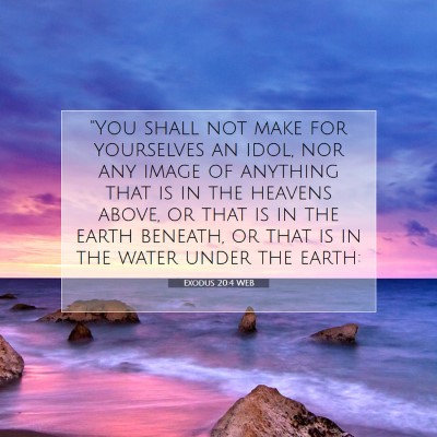 Picture 07 - Exodus 20:4 WEB - 