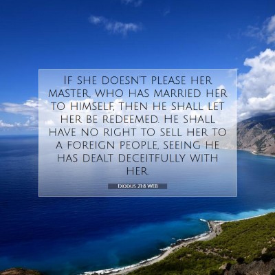 Picture 07 - Exodus 21:8 WEB - If she doesn't please her master, who has married - Bible Verse Picture